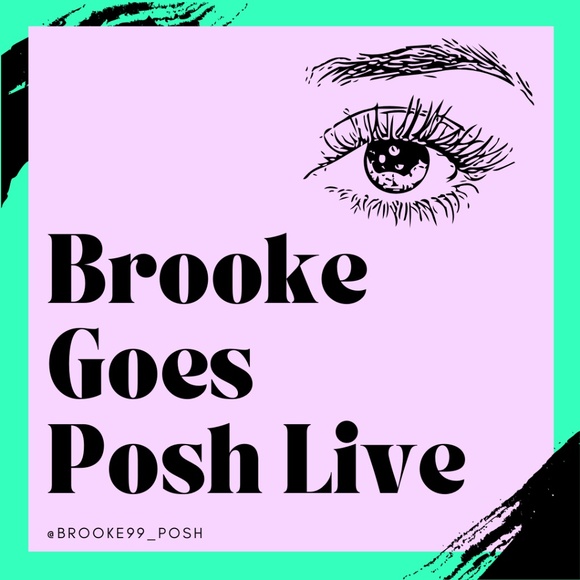 BROOKE99_POSH IS LIVE!Like this flyer to be notified when I'm going live!